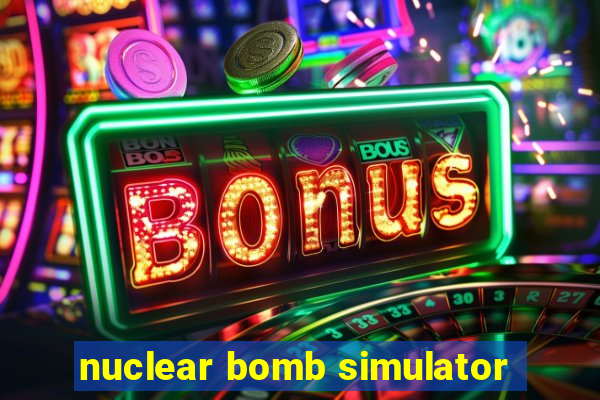 nuclear bomb simulator